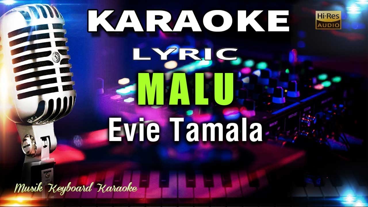 Malu - Evie Tamala Karaoke Tanpa Vokal