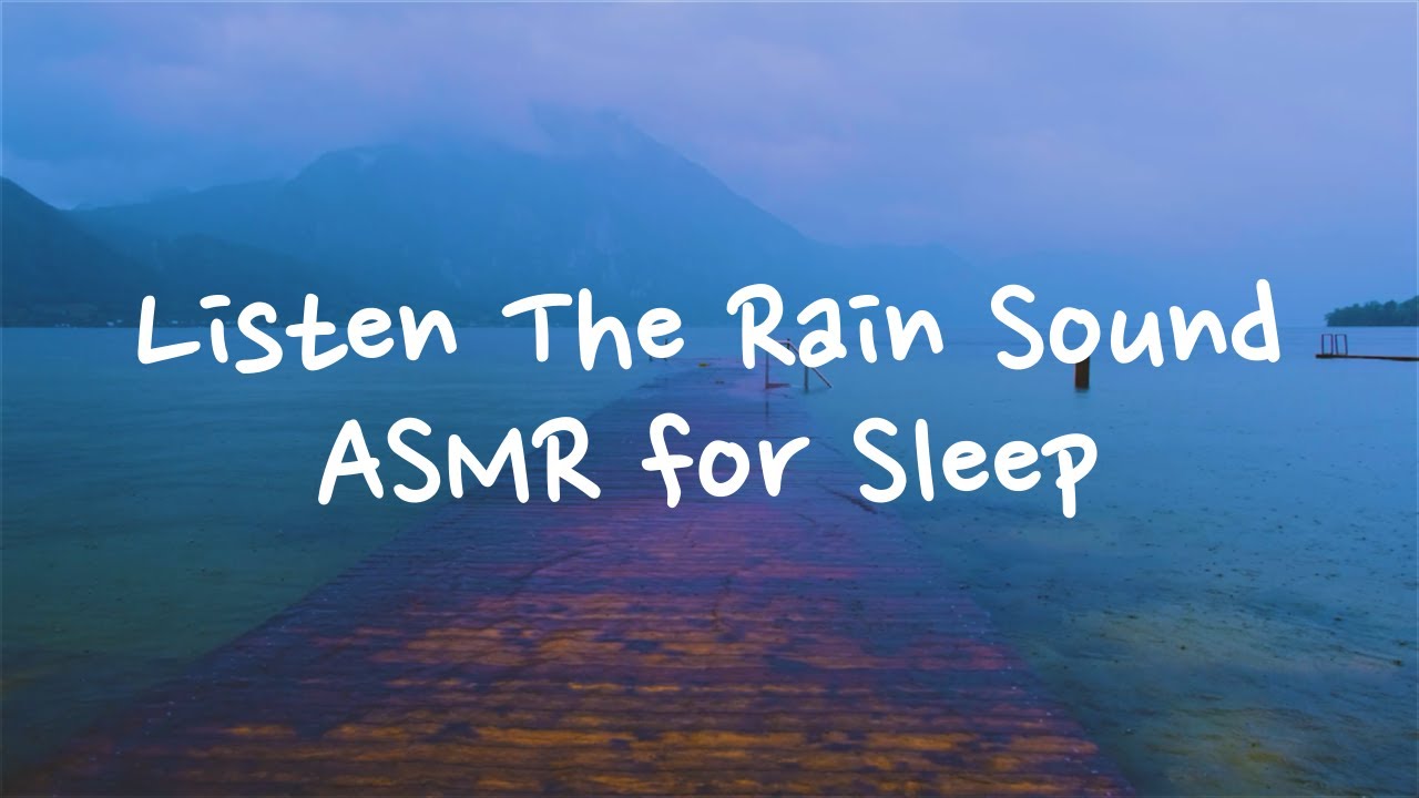 Listen The Rain Sound ASMR for Sleep YouTube