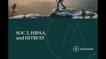 SOC 2, HIPAA and HITRUST