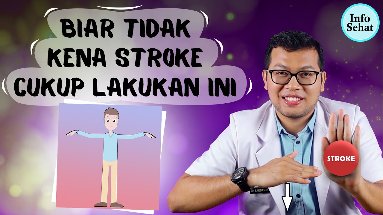 CARA MUDAH MENCEGAH STROKE - DOKTER SADDAM ISMAIL
