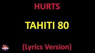 Tahiti 80 - HURTS (Lyrics version)