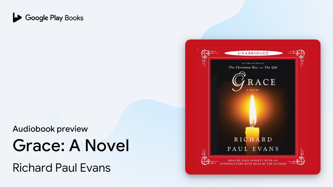 Grace: A Novel by Richard Paul Evans · Audiobook preview