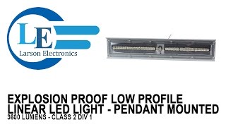 Explosion Proof Low Profile Linear LED Light - Pendant Mounted - 3600 Lumens - Class 2 Div 1