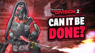 Attempting The "IMPOSSIBLE CHALLENGE" In The Division 2!