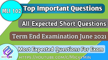 MLI 102 (Short Questions) Term End Examination June 2021 | Top Most Important Questions
