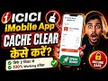 How to Clear ICICI iMobile App Cache? Fix App Errors & Improve Performance (Android)