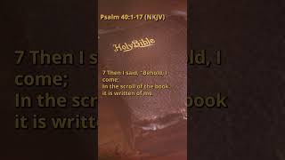 Psalm 40:1-17 (NKJV)
