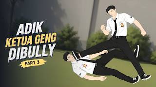 Kalo Tau Kakaknya Ketua Geng, Tamat Nih Bocil - Drama Animasi