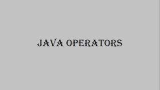 8 JAVA OPERATORS
