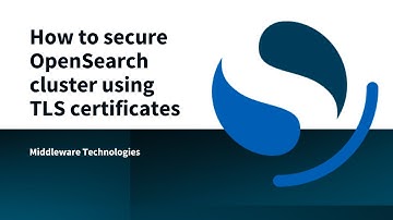 How to secure OpenSearch cluster using TLS certificates