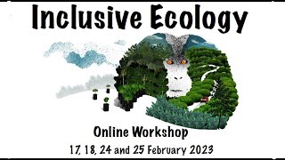 Inclusive Ecology Workshop Feb-2023 (Day-1: session-1)