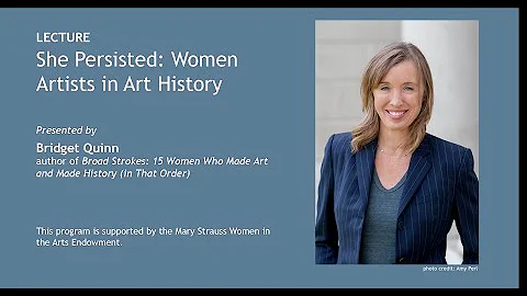 She Persisted: Women Artists in Art History