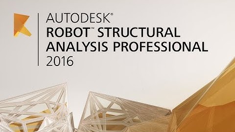 Share Khóa học Robot Structural Analysis Professional
