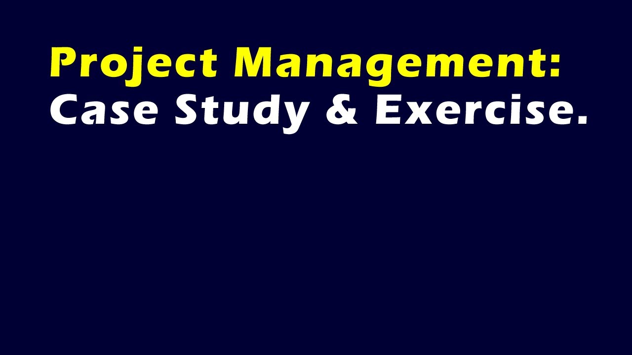 project management case study for beginners