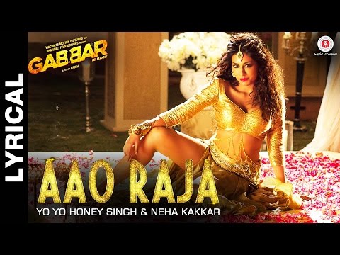 Lyrical: Aao Raja – Gabbar Is Back | Chitrangada Singh | Yo Yo Honey Singh & Neha Kakkar mp3 ke stažení