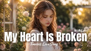 My Heart Is Broken 💔 | Emotional Soft Rock Ballad with Lyrics | Sad Love Song (2026)