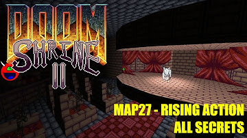 Doom 2: Shrine II - MAP27 Rising Action - All Secrets No Commentary