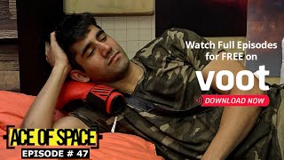 Ace Of Space - Season 01 | Episode 47 | Divya: Chetna Is Manipulating Varun