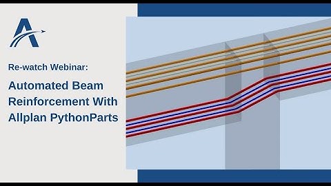 Webinar | Automated Beam Reinforcement With Allplan PythonParts
