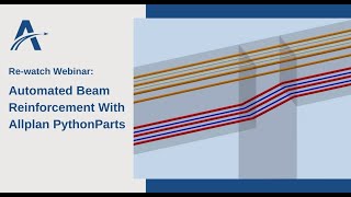 Webinar | Automated Beam Reinforcement With Allplan PythonParts Wealth