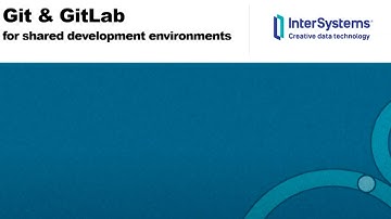 Git & GitLab for Shared Development Environments