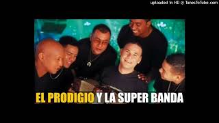 El Prodigio & La Super Banda - Llora Mercedes