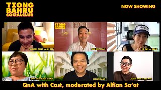 QnA with Cast of Tiong Bahru Social Club, moderated by Alfian Sa'at