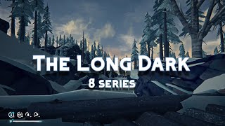 The Long Dark. #8 Эпизод 1 - Не уходи смиренно. Глава 4 - Потерянный рай