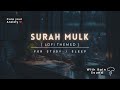 Cure depression  anxiety  surah mulk 10x  lofi theme quran  quran for sleepstudy sessions