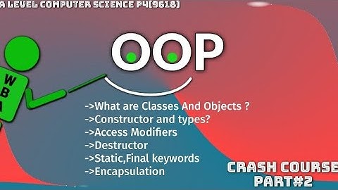 A level Computer Science (9618) P4||OOP ||Crash Course Part 2