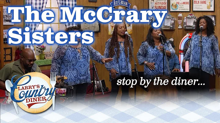 The MCCRARY SISTERS stop by the Diner!