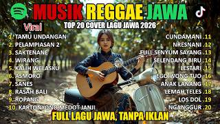 20 Lagu Jawa Cover Reggae Ska Terpopuler 2026   Album Nonstop  Must Reggae Sessions