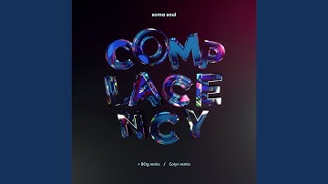 Complacency feat. Ed Begley (Colyn Remix)