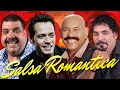 SALSA PARA BAILAR y ROMANTICA MIX - MARC ANTHONY, WILLIE  GONZALEZ, MAELO RUIZ, OSCAR DE LEON