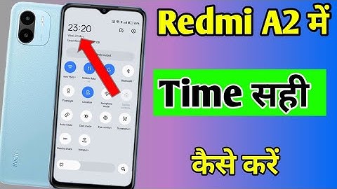 Redmi A2 me time sahi kaise kare | how to set time in Redmi A2 | Redmi A2 time setting