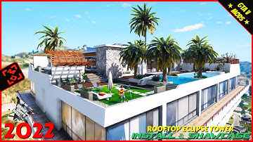 HOW TO INSTALL "ROOFTOP ECLIPSE TOWER HOUSE" FOR BEGINNERS (2022) | GTAV REAL LIFE MOD