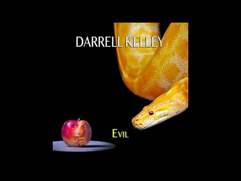 Darrell Kelley - Evil
