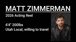 Matt Zimmerman 2026 Acting Reel