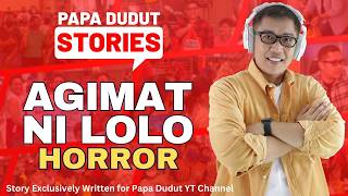 Download Lagu AGIMAT NI LOLO | HECTOR | PAPA DUDUT STORIES HORROR MP3