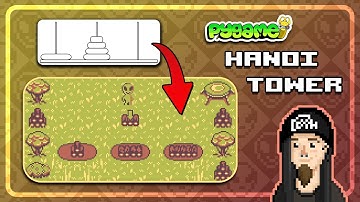 Anyone Could Make This Simple Game! (Hanoi Tower in Python/Pygame)