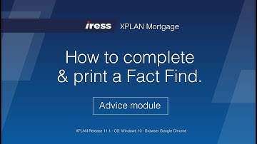10  IRESS XPLAN Mortgage How to complete & print a fact find