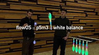 flowOS :: how to adjust white balance