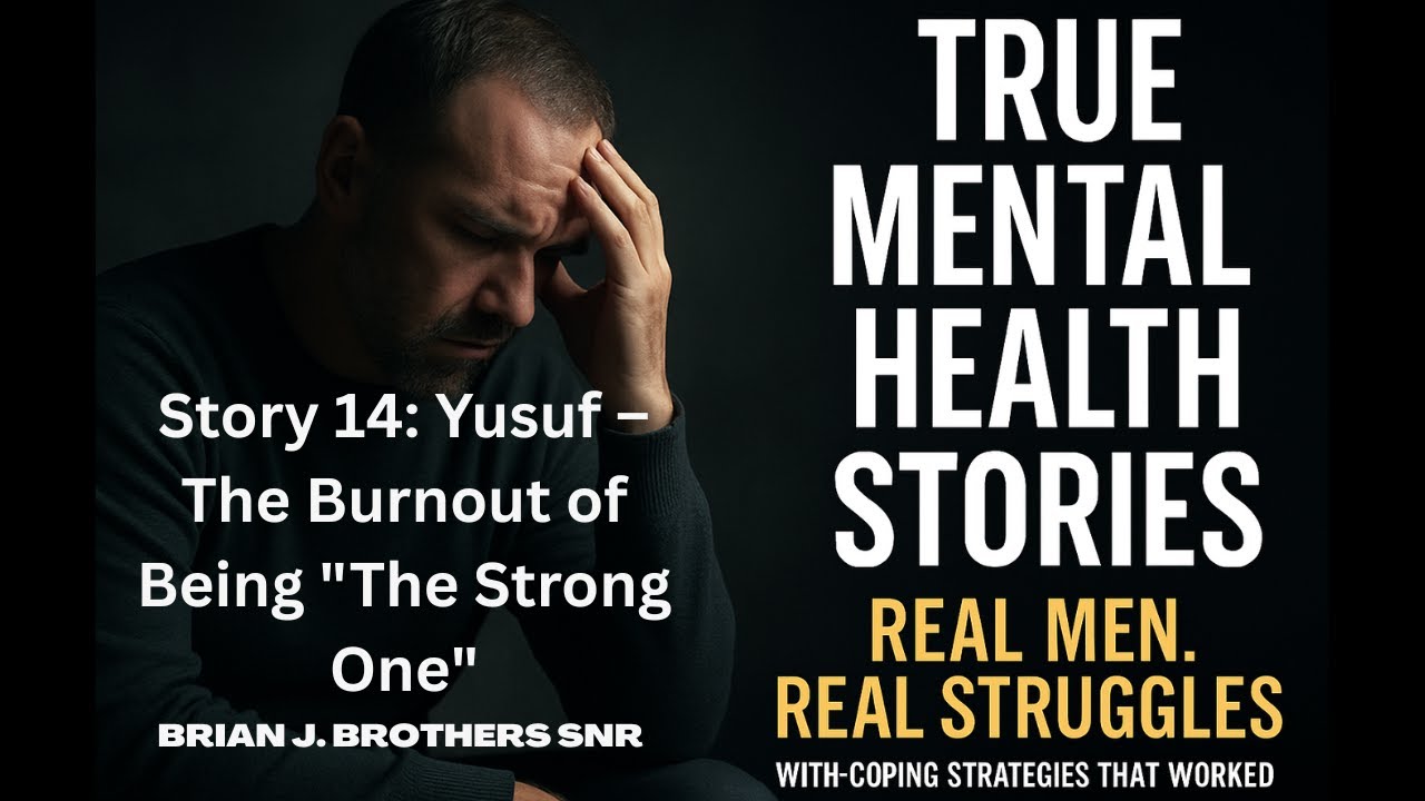 Story 14 Yusuf – The Burnout of Being The Strong One