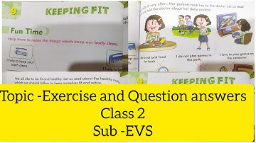 ch9 Keeping fit Exercise and question Answers @Generous mom.#Generousmomevsclass2.