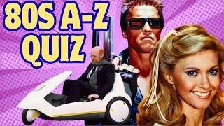 The 80s A-Z Quiz 2 | How Well Do You Remember the 1980s?