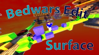 Bedwars Edit Surface (20h+ Work)[#Synthcomp #LqtterComp #SuperrioCOMP #JorjComp #JevComp #LightComp]