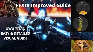 FFXIV UWU Guide - Titan Phase Detailed Visual Guide [Weapon