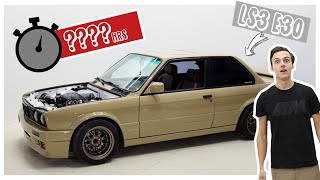 HOW MUCH TIME DID MY LS3 E30 TAKE? [EP.14]