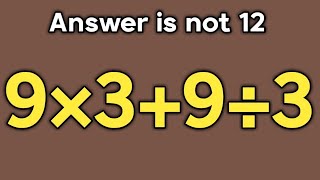 9×3+9÷3 = ❓ / Can you solve this math question / Simplify algebraic expression 