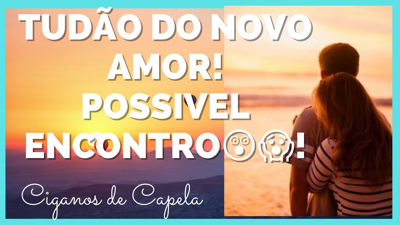 TUDÃO do novo AMOR! Quem é ELE(A)? Características/Signo💖 Onde será esse possível encontro?😮😏